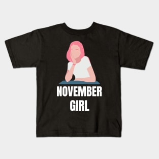 November Birthday Women Girl Pink Kids T-Shirt